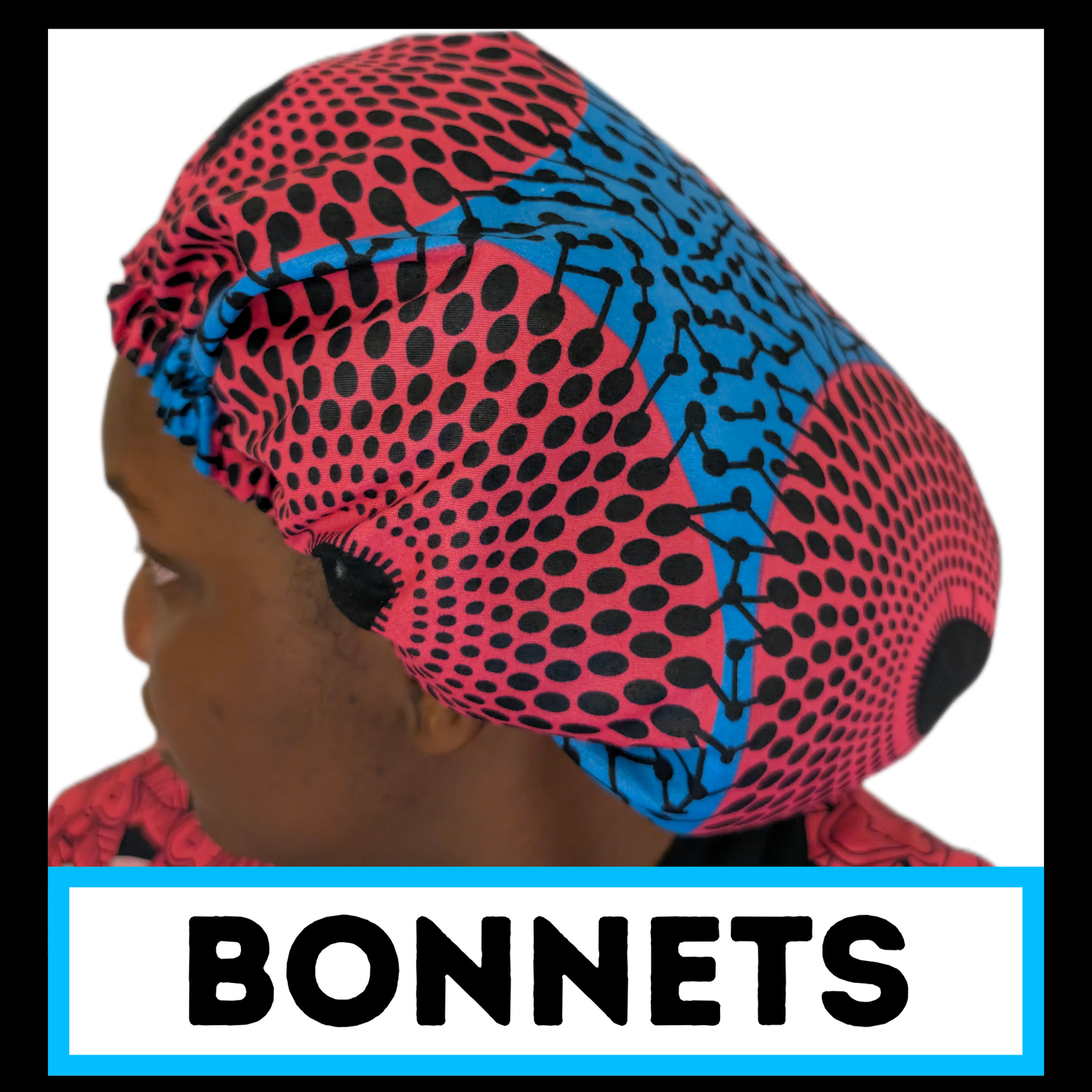 BONNETS